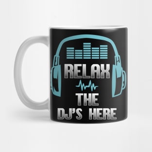 Relax the DJ is Here Disc Jockey Gift Club Music Mug